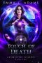 [Order of the Elements 02] • Touch of Death